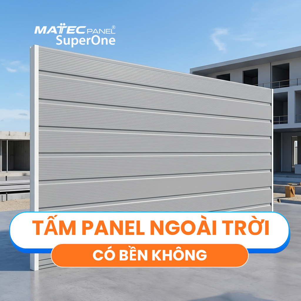 Tấm Panel Ngoài Trời Có Bền Không?